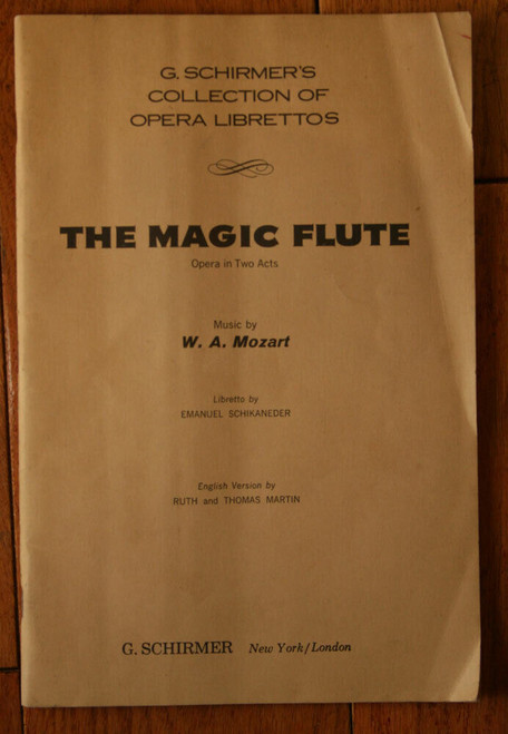 The Magic Flute 1941 G. Schirmer Opera Librettos - Music by W.A. Mozart Songbook