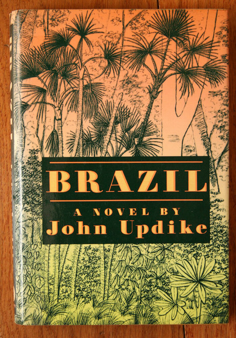 BRAZIL by John Updike 1994 Stated First Trade Edition HC/DJ $23.00 Jacket Price