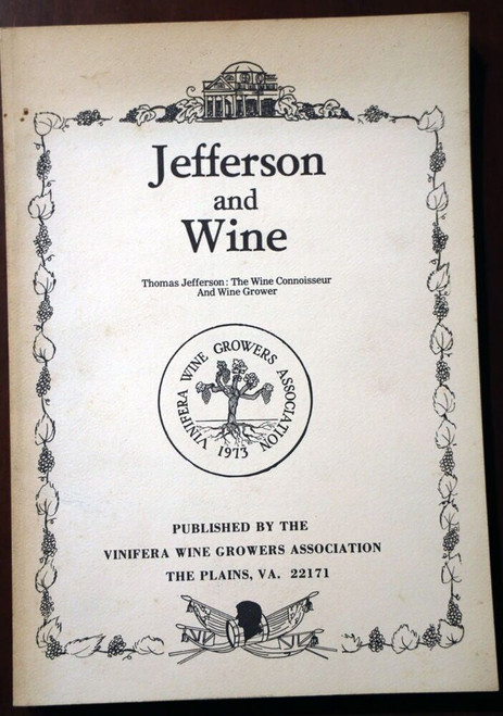 JEFFERSON AND WINE Vinifera Wine Growers Association 1976 The Plains Virginia VA