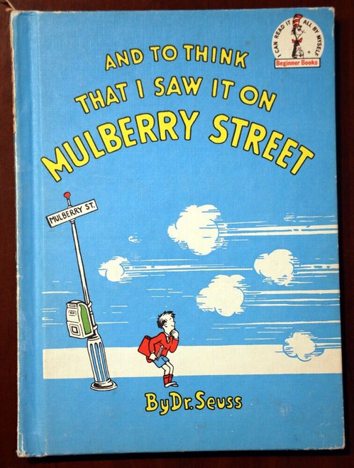 And to Think That I Saw It On MULBERRY STREET by Dr Seuss 1964 Book Club Edition