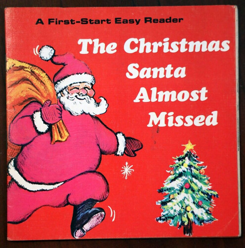 The Christmas Santa Almost Missed 1970 First-Start Easy Reader RARE Vintage Book