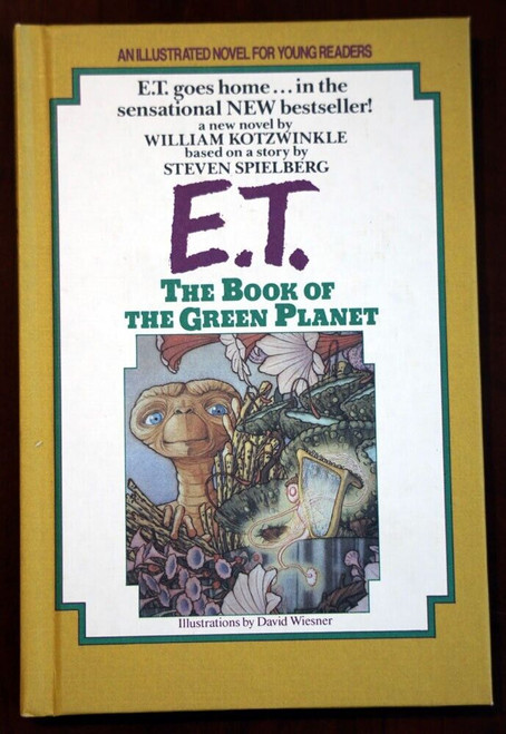 E.T. The Book of the Green Planet by William Kotzwinkle 1985 Weekly Reader MOVIE