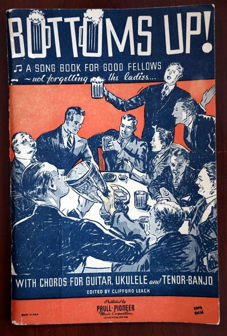 BOTTOMS UP! A Song Book for Good Fellows 1933 Guitar/Ukulele/Tenor Banjo MUSIC