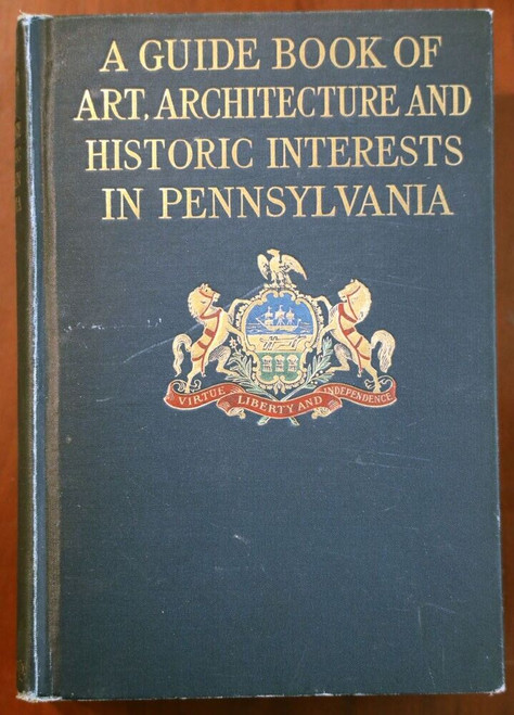 Guide Book of Art Architecture & Historic Interest Pennsylvania 1924 Archambault
