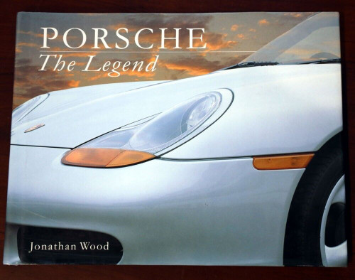 PORSCHE The Legend by Jonathan Wood 1997 HC/DJ Car Automobile Book HC/DJ