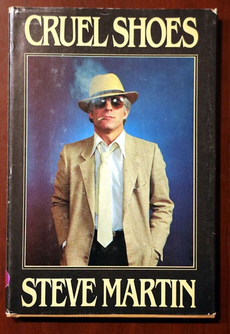 CRUEL SHOES by Steve Martin 1979 HC/DJ ILLUSTRATED Vintage Book Book Club Ed.