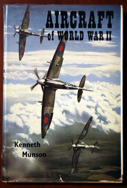 AIRCRAFT OF WORLD WAR II by Kenneth Munson 1968 HC/DJ WWII Military Airplane