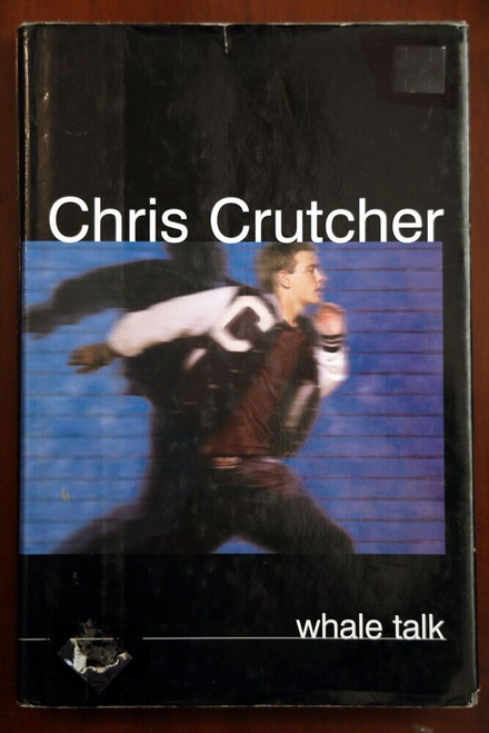 WHALE TALK by Chris Crutcher 2001 HC/DJ First Edition Sports/Swimming/Racial YA