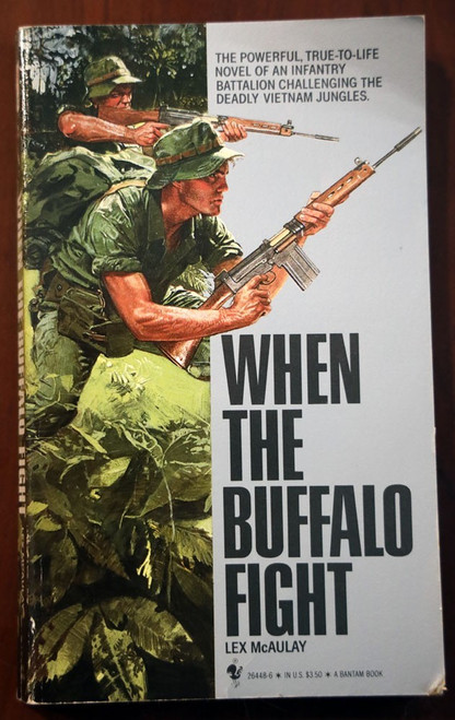 When the Buffalo Fight by Lex McAulay/David Alexander 1987 Paperback VIETNAM WAR