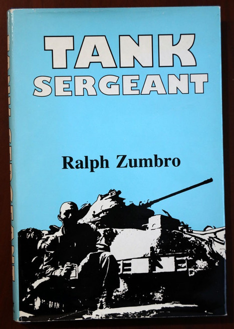TANK SERGEANT by Ralph Zumbro 1986 Vietnam War Book HC/DJ Vintage