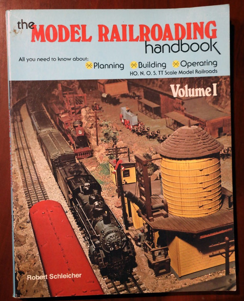 The Model Railroading Handbook Volume I by Robert Schleicher 1975 HO N O S TT