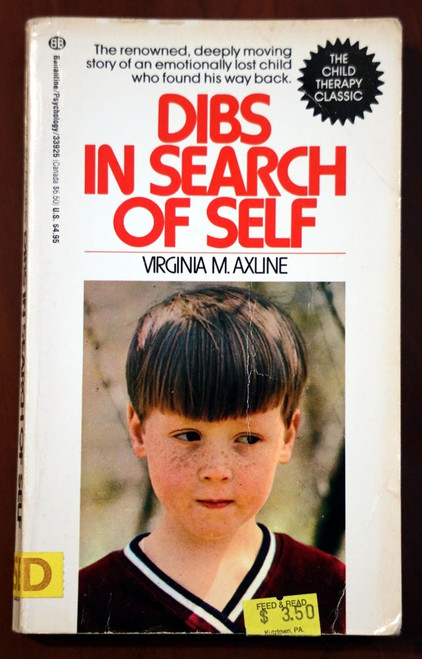 DIBS IN SEARCH OF SELF Virginia M. Axline 1990 Child Therapy Classic Psychology DIBS IN SEARCH OF SELF Virginia M. Axline 1990 Child Therapy Classic Psychology