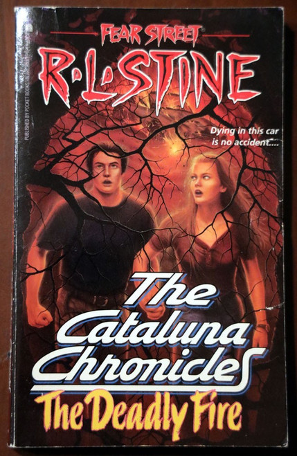 FEAR STREET The Cataluna Chronicles THE DEADLY FIRE by R.L. Stine 1995 1st Print