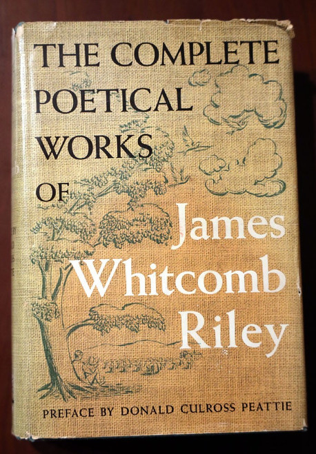 The Complete Poetical Works of JAMES WHITCOMB RILEY 1941 HC/DJ Deluxe Edition