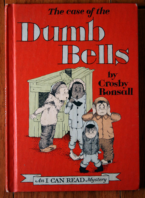 Case of the Dumb Bells by Crosby Bonsall 1966 An I Can Read Mystery Harper & Row