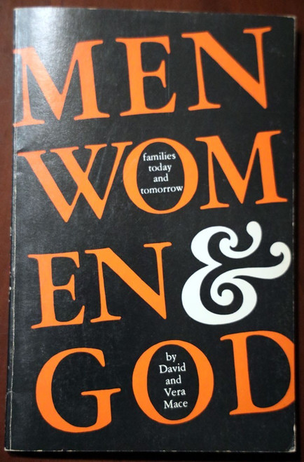 Men Women & God by David & Vera Mace 1977 Religion/Family Life/Christianity