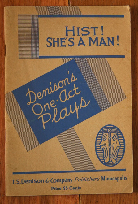 HIST! She's A Man! by George York 1928 T.S. Denison One-Act Comedy Play RARE
