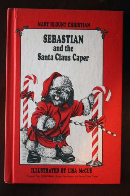 Sebastian and the Santa Claus Caper by Mary Blount Christian 1984 Weekly Reader