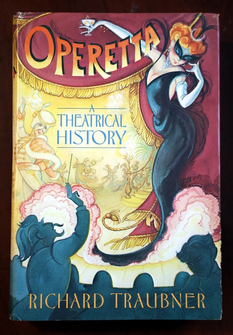 OPERETTA A Theatrical History by Richard Traubner 1983 HC/DJ Illustrated OPERA