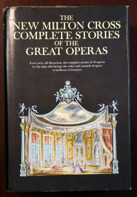 New Milton Cross Complete Stories of the Great Operas 1955 HC/DJ Music Vintage