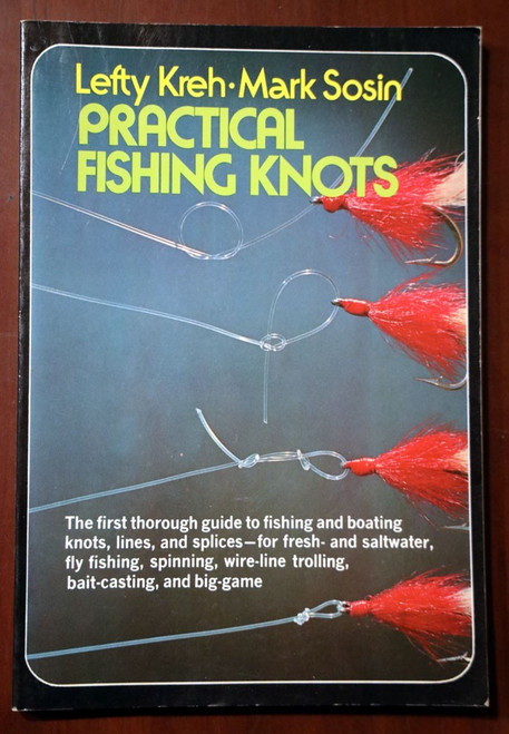 PRACTICAL FISHING KNOTS by Lefty Kreh/Mark Sosin 1975 Fly Fishing/Bait Casting