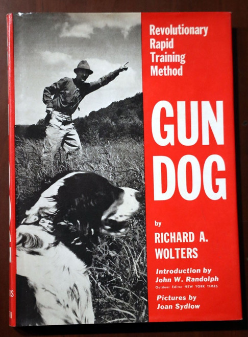 GUN DOG by Richard A. Wolters HC/DJ 1961 Vintage Hunting Book - Dog Training