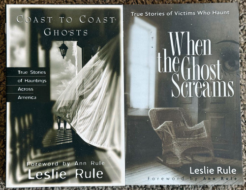 LESLIE RULE Book Lot - Coast to Coast Ghosts & When the Ghost Screams PARANORMAL