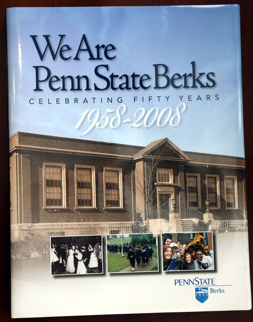 WE ARE PENN STATE BERKS 1958-2008 Penn State University PSU HC/DJ 50th Pictorial