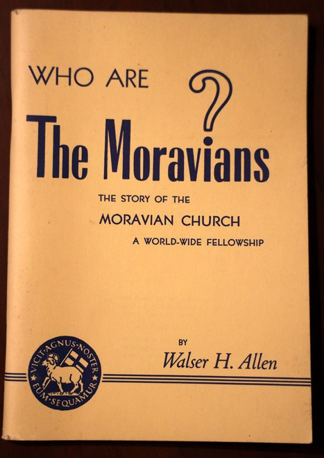 Who Are The Moravians? by Walser H. Allen 1967 Moravian Church Vintage Book