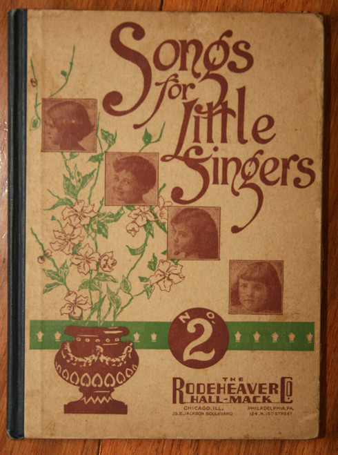 Songs for Little Singers No. 2 Rodeheaver-Mack Co. c. 1914 Music Songbook