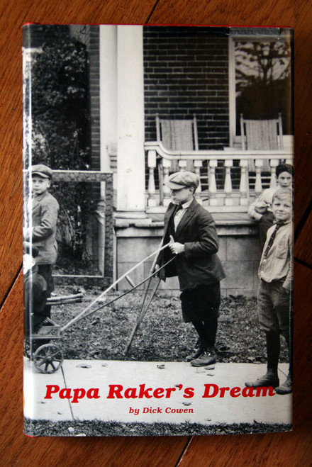 Papa Raker's Dream by Dick Cowen 1988 HC/DJ Lehigh Valley Allentown PA HISTORY