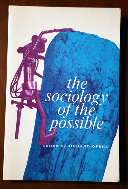 Sociology of the Possible by Richard Ofshe 1970 Literature Textbook Paperback