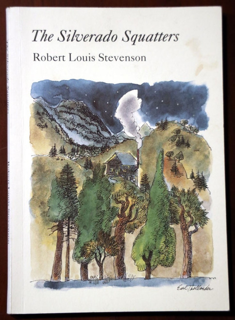 The Silverado Squatters by Robert Louis Stevenson 1974 Book Museum St. Helena CA