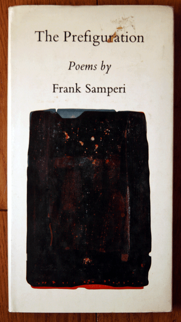 The Prefiguration: Poems by Frank Samperi 1971 HC/DJ Limited Numbered 1st Ed.
