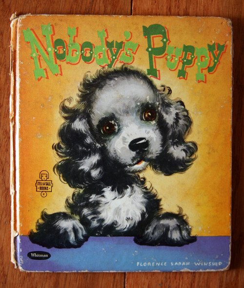 Nobody's Puppy by Patricia Lynn & Florence Sarah Winship 1953 Tell-A-Tales #2660