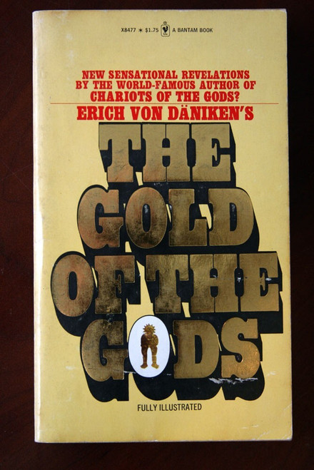 The Gold of the Gods by Erich von Daniken 1974 Bantam Books Vintage Paperback