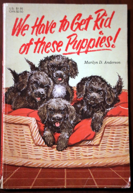 We Have to Get Rid of the Puppies! Marilyn D. Anderson 1986 1st Print Paperback