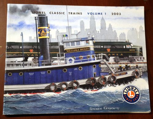 LIONEL CLASSIC TRAINS Volume 1 Catalog 2003 O Gauge Scale STEVEN CRYAN Cover