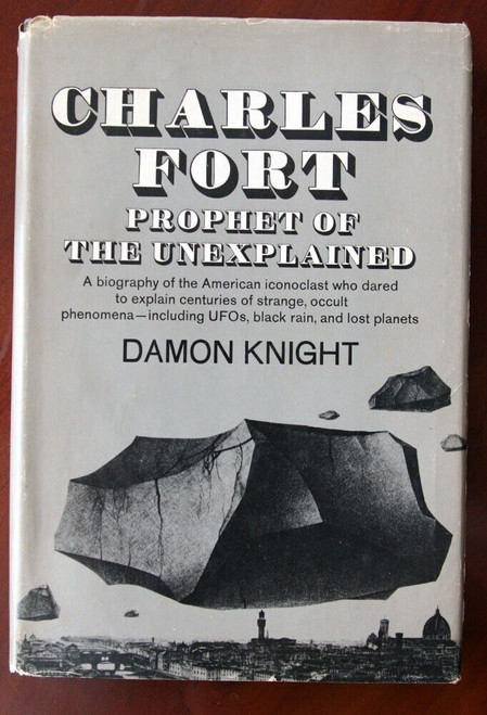 CHARLES FORT Prophet of the Unexplained by Damon Knight 1970 First Edition HC/DJ