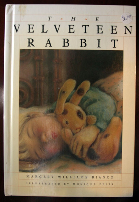 The Velveteen Rabbit by Margery Williams Bianco & Monique Felix 1994 Creative Ed