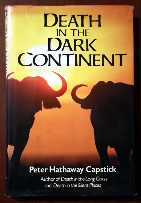 Death in the Dark Continent PETER HATHAWAY CAPSTICK 1983 HC/DJ BIG GAME HUNTING