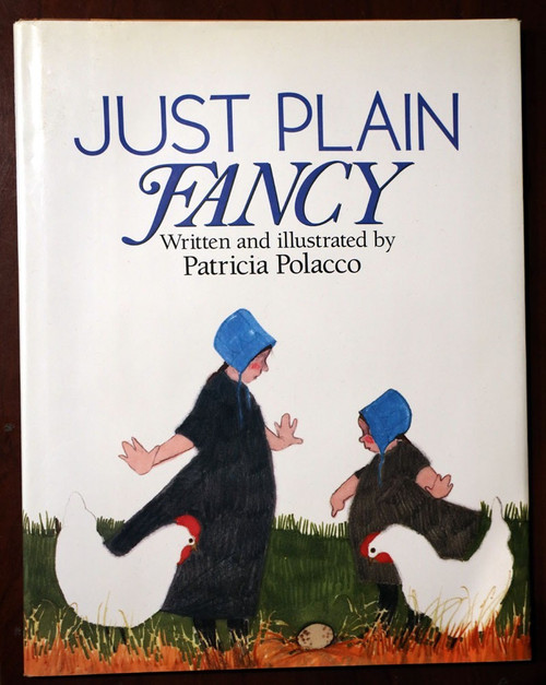 Just Plain Fancy by Patricia Polacco 1990 HC/DJ 1st Printing Amish/Pennsylvania