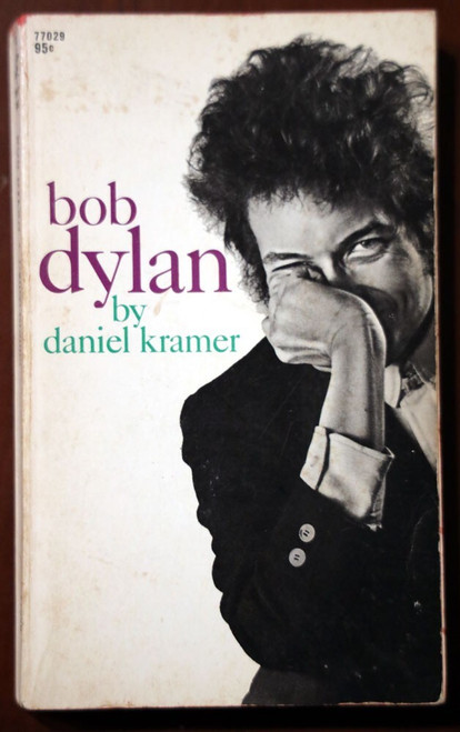 Bob Dylan by Daniel Kramer 1968 1st Printing Vintage Paperback Illustrated Bio