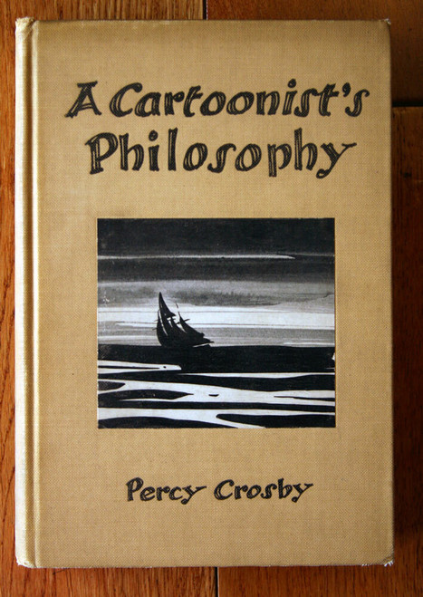 A Cartoonist's Philosophy by Percy Crosby 1931 Illustrated with Plates VINTAGE