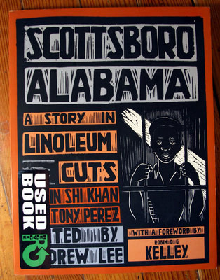 SCOTTSBORO ALABAMA: Story in Linoleum Cuts Lin Shi Khan, Tony Perez Racial Study