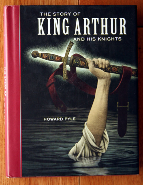 The Story of King Arthur & Knights by Howard Pyle 2006 Sterling Classics HC/DJ