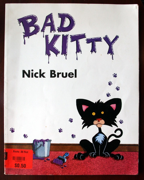 BAD KITTY by Nick Bruel 2006 1st Scholastic Printing Paperback