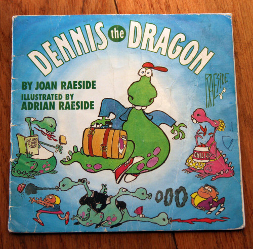 Dennis the Dragon by Joan Raeside & Adrian Raeside 1994 Children's Book Canadian