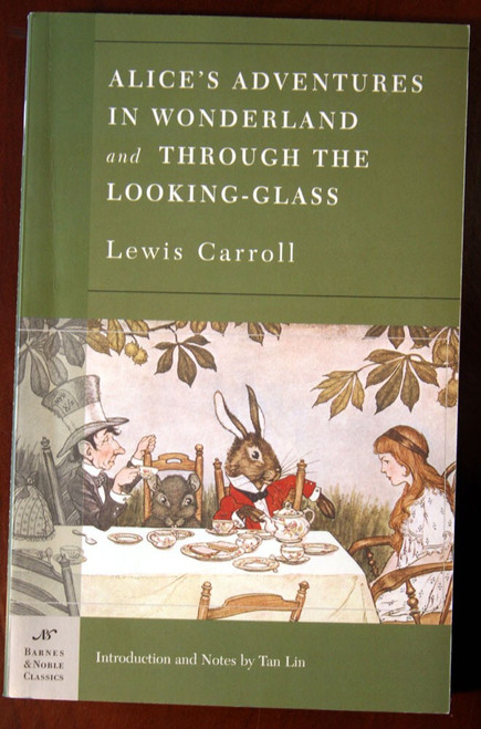 Alice's Adventures in Wonderland & Through the Looking Glass 2004 Barnes & Noble