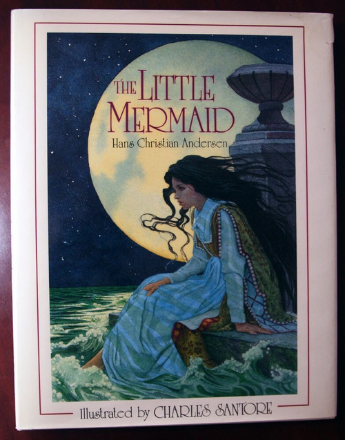 The Little Mermaid by Hans Christian Andersen 1993 HC/DJ Charles Santore SIGNED